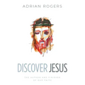Discover Jesus: The Author and Finisher of Our Faith
