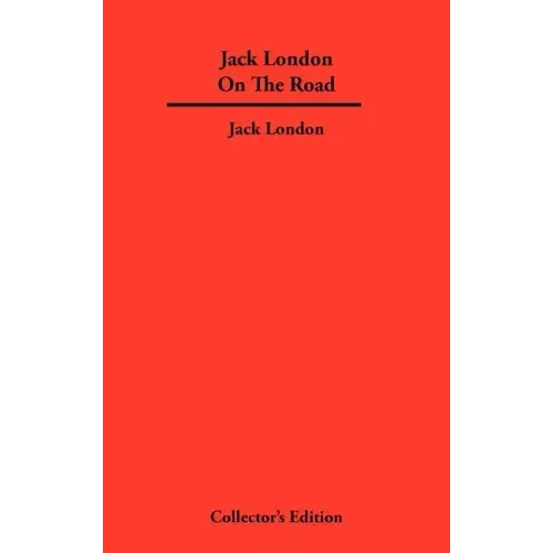 Jack London On The Road