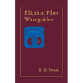 Elliptical Fiber Waveguides