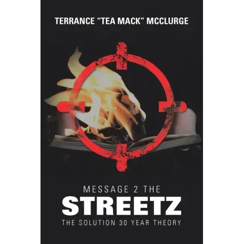 Message 2 the Streetz: The Solution 30 Year Theory
