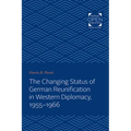 The Changing Status of German Reunification in Western Diplomacy, 1955-1966
