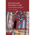 Artisans and Narrative Craft in Late Medieval England