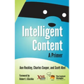 Intelligent Content: A Primer