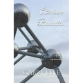Atomium Bruxelles: May all Your Dreams come True