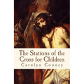 The Stations of the Cross for Children