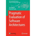 Pragmatic Evaluation of Software Architectures