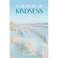 A Measure of Kindness