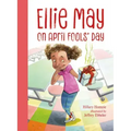 Ellie May on April Fools' Day: An Ellie May Adventure