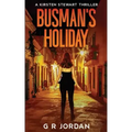 Busman's Holiday: A Kirsten Stewart Thriller