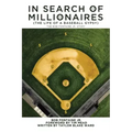 In Search of Millionaires (The Life of a Baseball Gypsy): The Accounts of Bob Fontaine Jr.