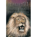 Psalms 91: The Ultimate Protection