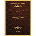 A Dictionary And Glossary Of The Koran: With Copious Grammatical References And Explanations Of The Text (1873)