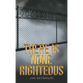 There Is None Righteous