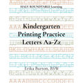 Kindergarten Printing Practice Letters Aa-Zz: HALV ROUNDTABLE Learning