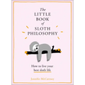 The Little Book of Sloth Philosophy