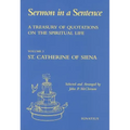 A Treasury of Quotations on the Spiritual Life: St. Catherine of Siena Volume 3