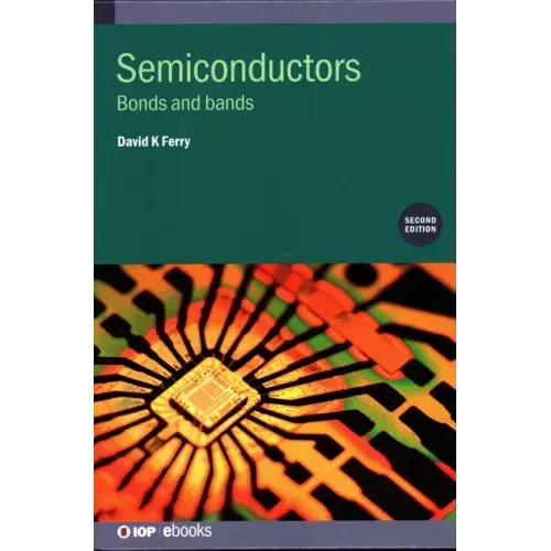 Semiconductors (Second Edition): Bonds and bands