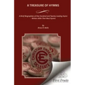 A Treasure of Hymns: Brief Biographies of One Hundred and Twenty Leading Hymn - Writers with Their Best Hymns