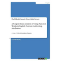 A Corpus-Based Analysis of Using Function Words in English Forensic Authorship Attribution: A Case of Political Journalism Disputes