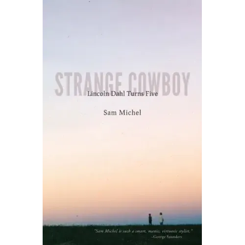 Strange Cowboy: Lincoln Dahl Turns Five