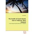 The health of Cook Islands men in Tokoroa, New Zealand