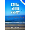 Know Your Enemy: A Guidebook for Your Cancer Journey