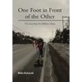 One Foot in Front of the Other: The Journey of a Million Steps