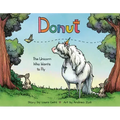 Donut: The Unicorn Who Wants to Fly