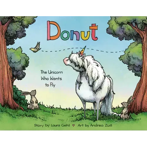 Donut: The Unicorn Who Wants to Fly