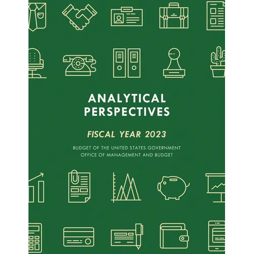 Analytical Perspectives: Budget of the United States Government Fiscal Year 2023