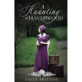 A Haunting at Havenwood