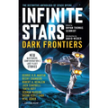 Infinite Stars: Dark Frontiers: The Definitive Anthology of Space Opera