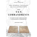 The Ten Commandments: In Light of God's Administration in the History of Redemption