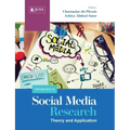 An Introduction to Social Media Research: Theory and Application