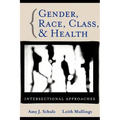 Gender Race Class Health