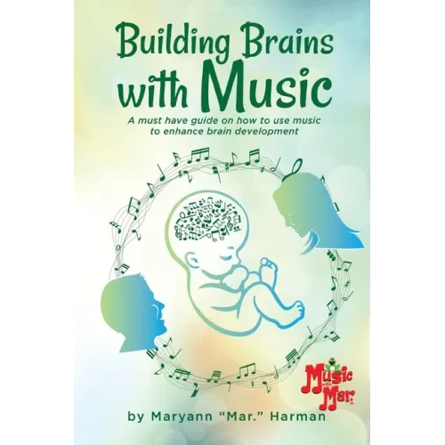 Building Brains with Music