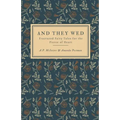 And They Wed: Fractured Fairy Tales for the Fierce of Heart