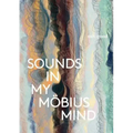 sounds in my möbius mind