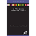 What Is Digital Journalism Studies?