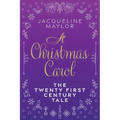 A Christmas Carol - The 21st Century Tale