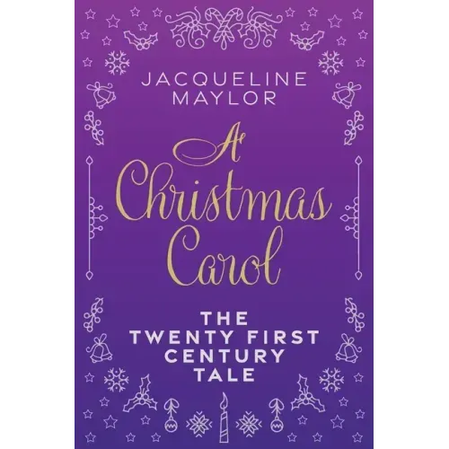 A Christmas Carol - The 21st Century Tale