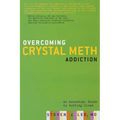 Overcoming Crystal Meth Addiction: An Essential Guide to Getting Clean