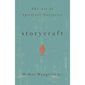 Storycraft: The Art of Spiritual Narrative