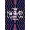 The Quantum Theory of Radiation: Third Edition