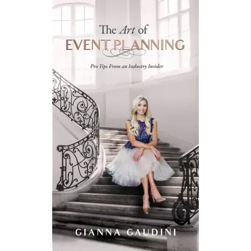 The Art of Event Planning: Pro Tips from an Industry Insider