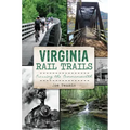 Virginia Rail Trails: Crossing the Commonwealth