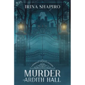 Murder at Ardith Hall: A Redmond and Haze Mystery Book 6