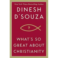 What's So Great about Christianity