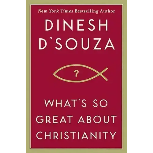 What's So Great about Christianity