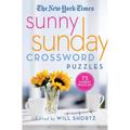 The New York Times Sunny Sunday Crossword Puzzles: 75 Sunday Puzzles
